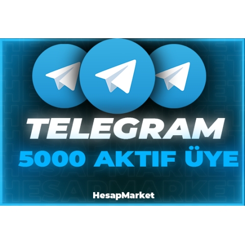  5.000 TELEGRAM ÜYE